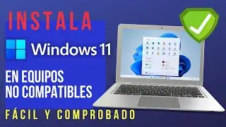 📢 Como instalar Windows 11 si tu equipo no cumple los requisitos | FÁCIL y COMPROBADO | Windows 10