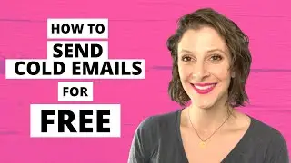 How to Send Cold Emails Without Paying a Dime [2021]