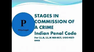 Stages in commission of crime | Four Stages | I.P.C | LLB | LLM| MH-SET | UGC-NET-2022