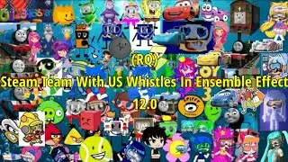 (RQ) Steam Team With US Whistles In Ensemble Effect 12.0
