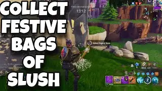 COLLECT FESTIVE BAGS OF SLUSH| LET IT SLUSH| FORTNITE SAVE THE WORLD