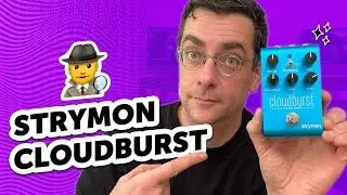 Strymon Cloudburst - Sound Demo