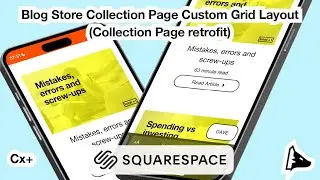 Blog Store Collection Page Custom Grid Layout - Squarespace plugin (cx+)
