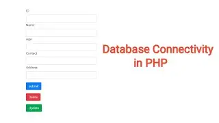 Database connectivity in PHP | Insert, Update, Delete 😄