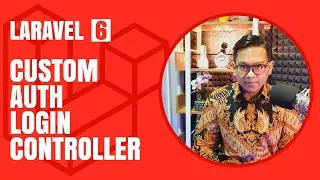 Tutorial Lengkap Laravel #10 Custom Dan Overwrite Login Controller Untuk Admin Dan User