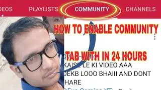 How to get community tab enabled on youtube |How to enable community tab on youtube 24 hour 