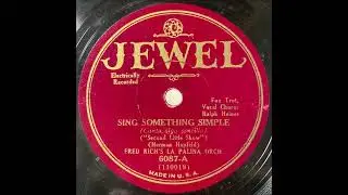 Fred Rich's La Palina Orch. w/ Scrappy Lambert "Sing Something Simple" 1930 Dance Band 78 RPM