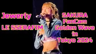 241013  'Jewelry' LE SSERAFIM SAKURA FanCam Golden Wave in Tokyo