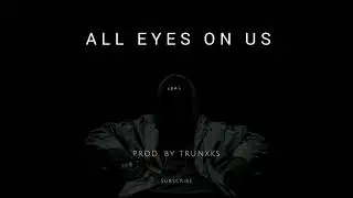 ***SOLD***All Eyes On Us (NF | Eminem Type Beat) Prod. by Trunxks