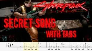Киберпанк 2077: СЕКРЕТНАЯ ПЕСНЯ уличного музыканта с табами. Cyberpunk 2077: SECRET SONG  with tabs