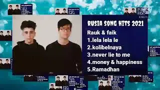 lagu barat rauf & faik rusia music favorite  | musik rusia populer