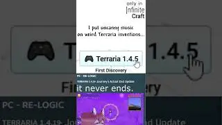 I put uncanny music on weird Terraria invention from Infinite Craft #shorts