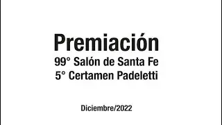 Acto de Premiación 99° Salón de Santa Fe y 5º Padeletti