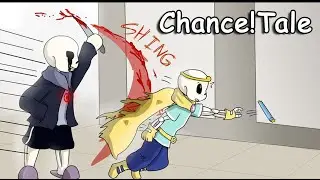 ChanceTale ~ 1 часть
