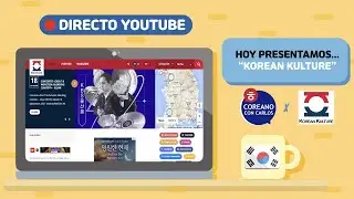 DIRECTO | PROYECTO KOREAN KULTURE