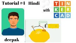Tinker cad Tutorial #4  || lemon battery || in Hindi by Deepak kuril