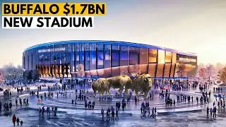Inside Buffalo's $1.7BN New Stadium