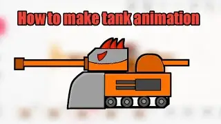 How to make Tank animation in flipaclip