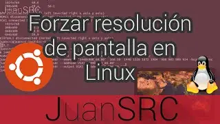 Forzar resolución de pantalla en Linux