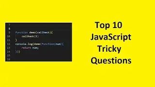Top 10 JavaScript Tricky Question
