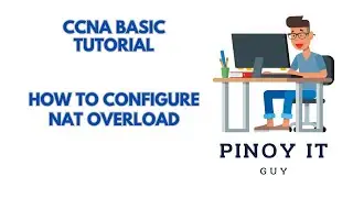5.9 Configure NAT Overload  | Pinoy IT Guy | #ccna #cisco #packettracer #networkengineer