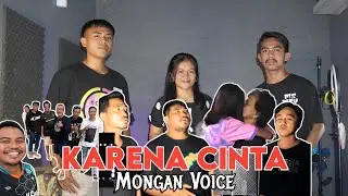 KARENA CINTA_MONGAN VOICE