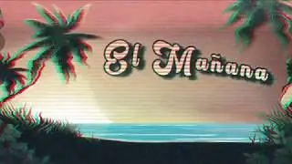 El Mañana (Prod. LetoWubz)
