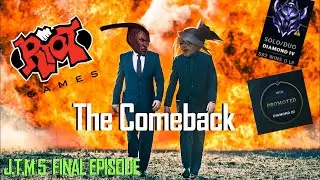 J.T.M 5.exe | THE COMEBACK ( Journey to master S10 FINAL PUSH)