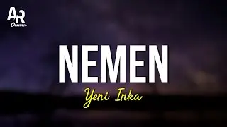 Nemen - Yeni Inka (LIRIK)