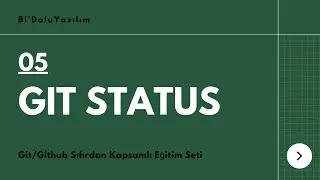Git Dersleri -05- Git Status