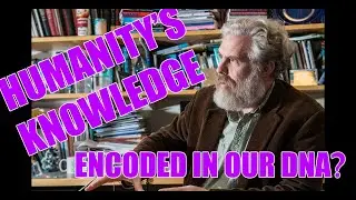 Ancient Knowledge Encoded in Our DNA?