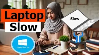 Laptop Slow How to Speed Up