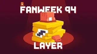 FanWeek #94: Layer