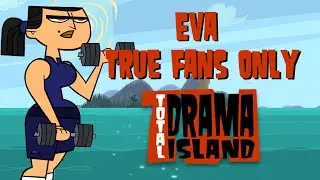 How Well Do You Know EVA? 🌴 TOTAL DRAMA ISLAND QUIZ 🌴