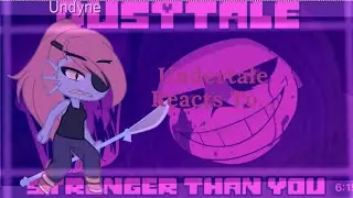 Undertale Reacts to | DustTale Stronger Than You |