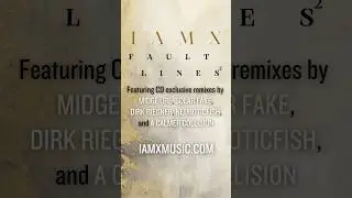 IAMX Fault Lines² CD w/ Exclusive Remixes!