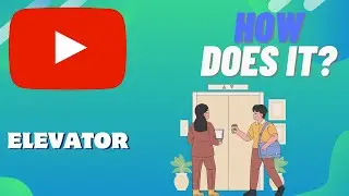 How Does An ELEVATOR Work
