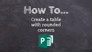 Q&A How to create a Table with Rounded Corners