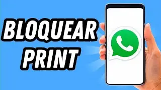 Como bloquear print no Whatsapp (GUIA COMPLETO)