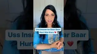 Usko Bar Bar Hurt Mat Karna 🙏🏼 The Official Geet 