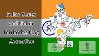 Indian States and Union Territories Flag Animation