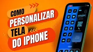 Como personalizar a tela do iPhone (MUITO RÁPIDO E FÁCIL)