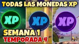 UBICACIÓN DE TODAS LAS MONEDAS XP DE LA SEMANA 1 TEMPORADA 4 DE FORTNITE | SUBIR DE NIVEL MAS RAPIDO