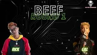 [2023 BEEF] RICK VS. GILL - (ROUND 1) | Video Lyrics