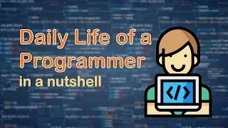 Daily life of a programmer 
