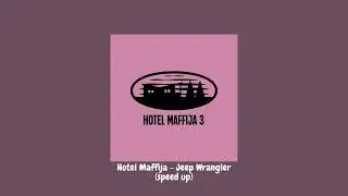 Hotel Maffija - Jeep Wrangler (SPEED UP)
