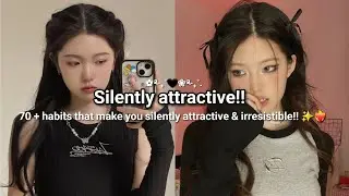 Habits that make you silently ATTRACTIVE ❤️‍🔥