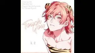 Touch You 〜Yaguchi ver.〜【Cover】