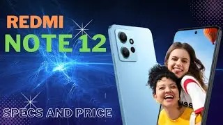 Redmi Note 12 Specs and Price