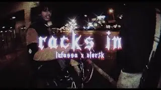 RACKS IN -  LUFASSA & VLOR5k (UNOFFICIAL) (edited by @jestervisuals and @tylonxo) 🥶